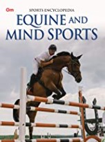 Sports Encyclopedia: Equine And Mind Sports